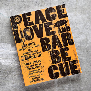 Peace, Love, and Barbecue <br />– Autographed Book